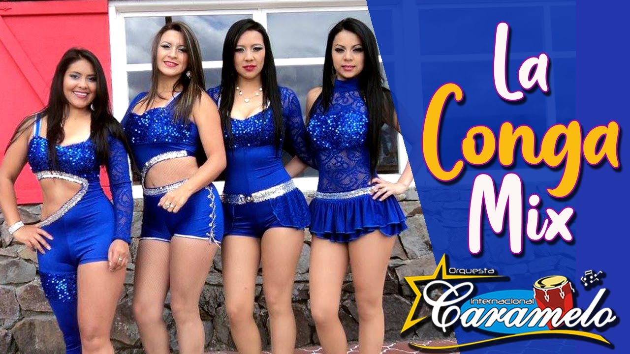 LA CONGA MIX  ORQUESTA FEMENINA CARAMELO (VÍDEO OFICIAL)
