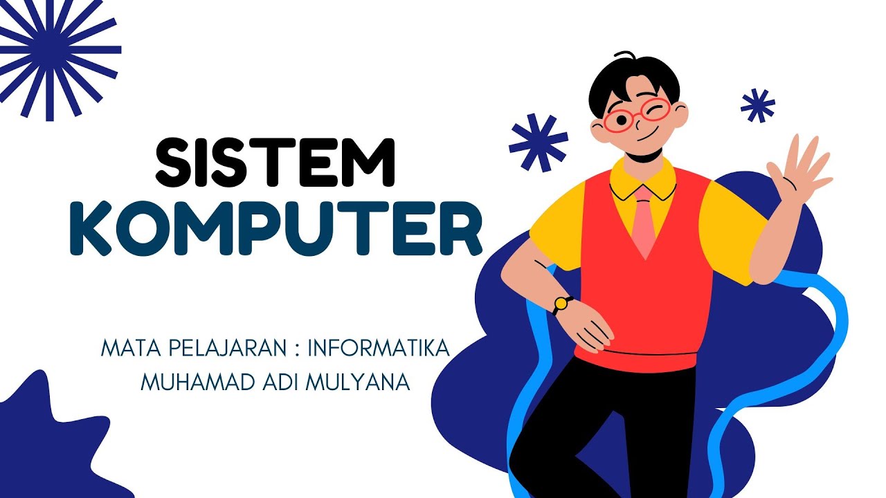 BAB SISTEM KOMPUTER KELAS X SMA MATA PELAJARAN INFORMATIKA
