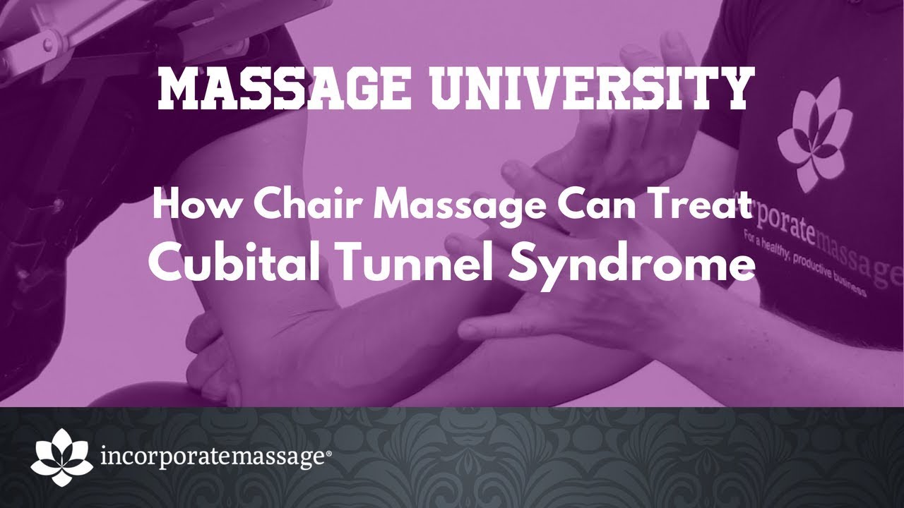 Treating Cubital Tunnel Syndrome With Chair Massage