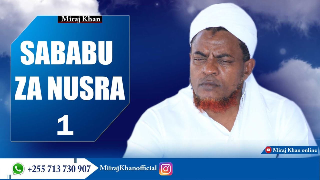 Maulana Abubakar: SABABU ZA NUSRA, UCHAMUNGU NI MAMBO 6