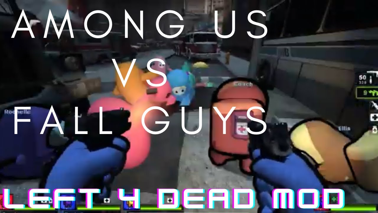 Among us vs Fall guys in left 4 dead 2