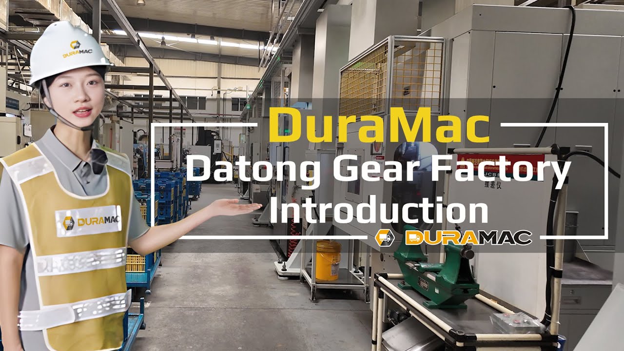 DuraMac 2025 [Review & Visit]-Datong Gear Factory Introduction