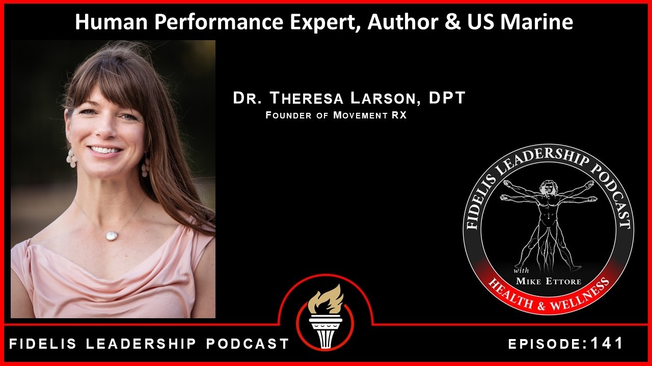 Fidelis Leadership Podcast: Theresa Larson