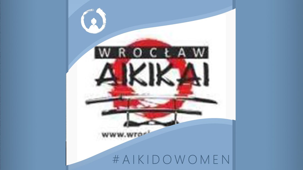 #AIKIDOWOMEN - Wroclaw Aikikai