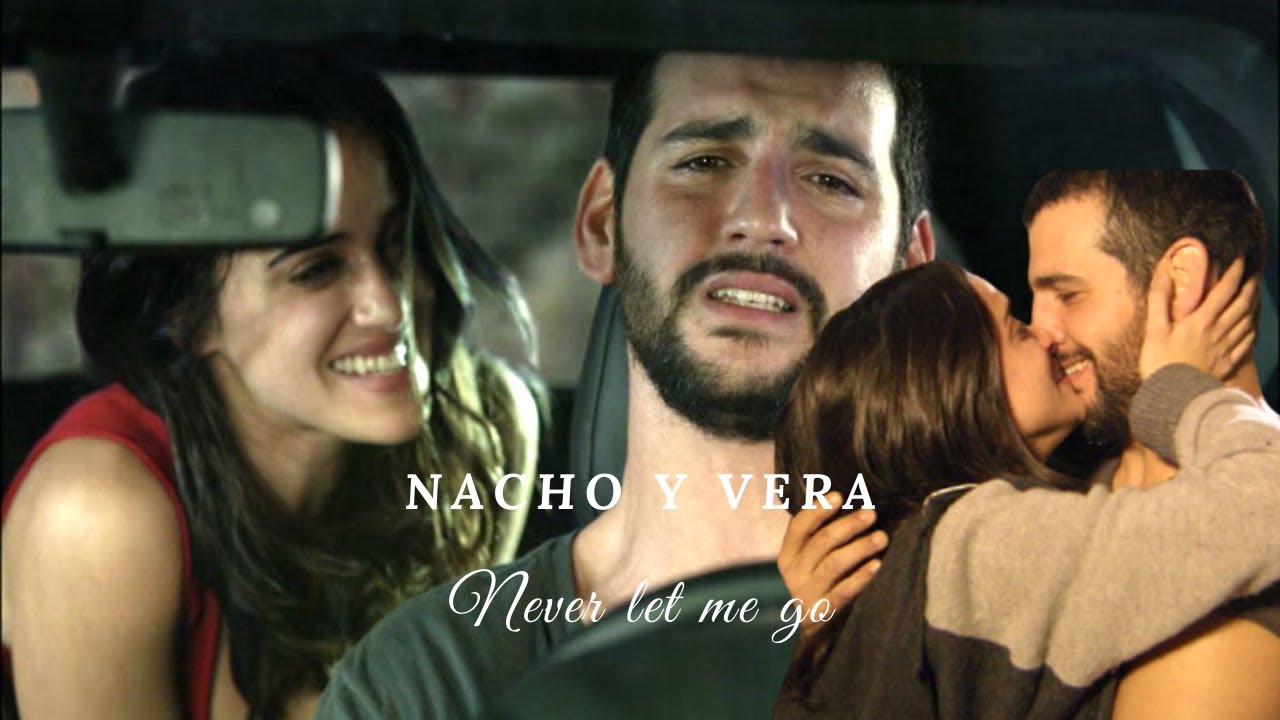 Nacho y Vera / Never let me go