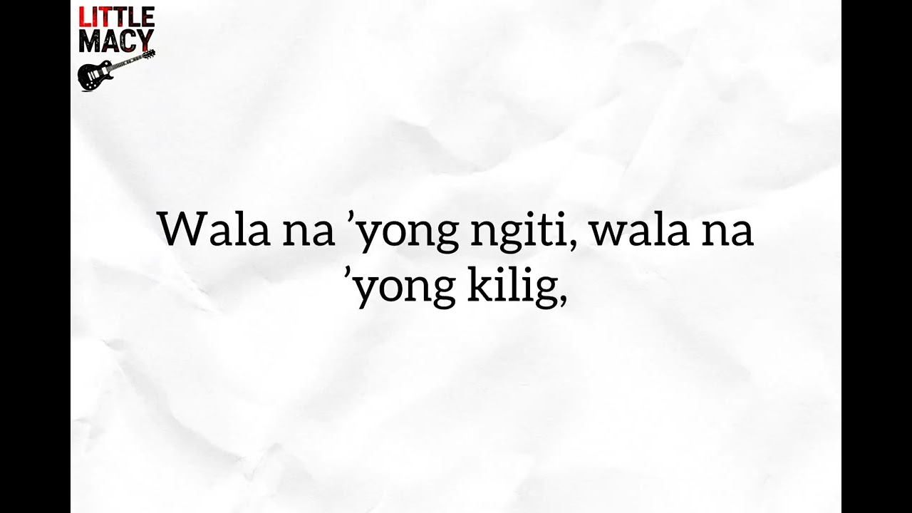 Wala na yong ngiti by LITTLE MACY 