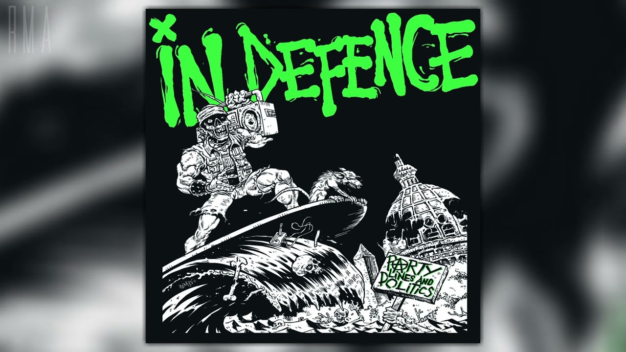 In Defence - Party Lines and Politics (Full album)