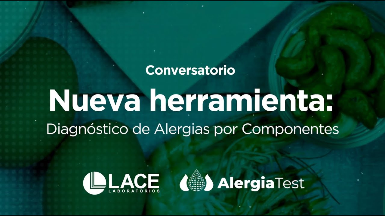 Conversatorio: Nueva herramienta - Diagnóstico de Alergias por Componentes.