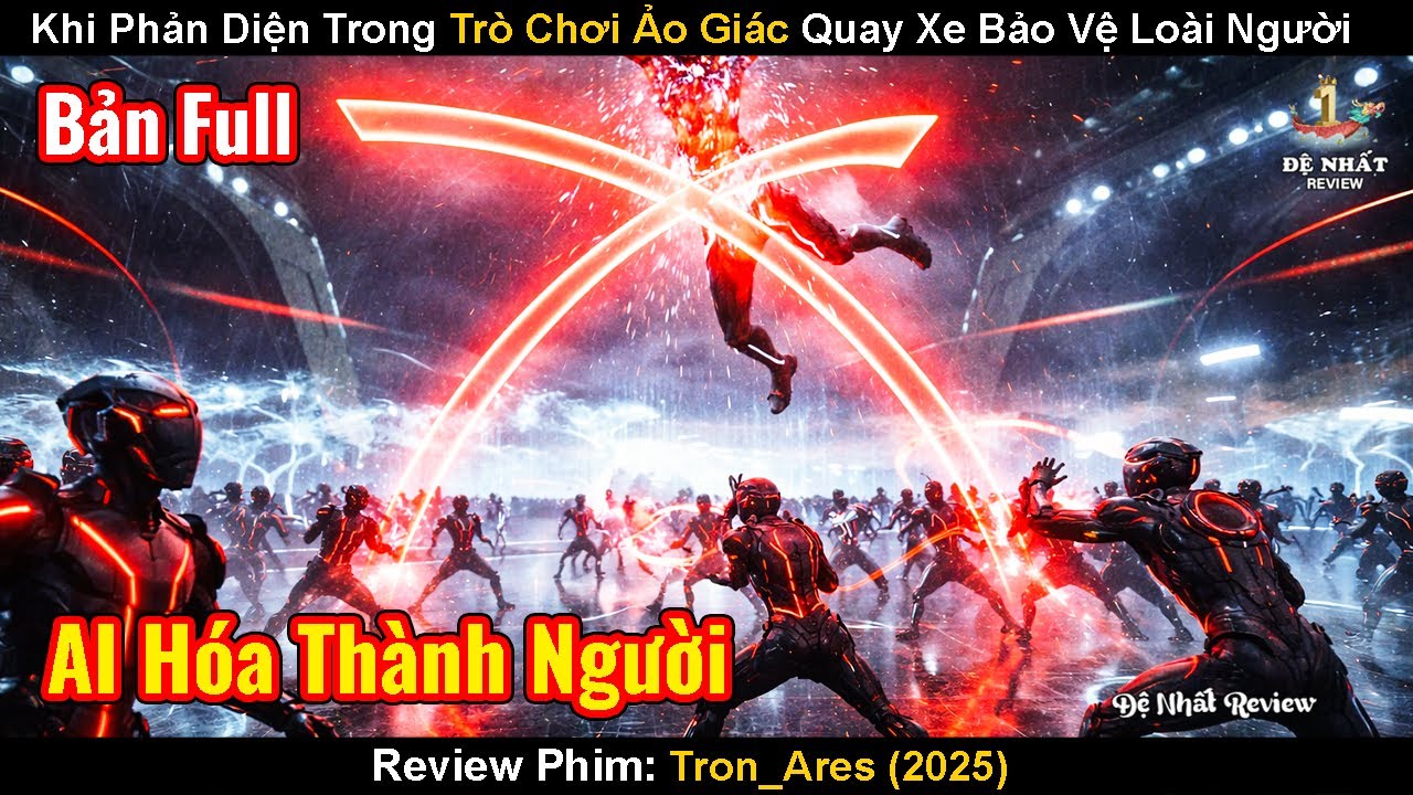 Khi Phản Diện Trong Trò Chơi Ảo Giác Quay Xe Bảo Vệ Loài Người | Review Phim: Tron Ares (2025)