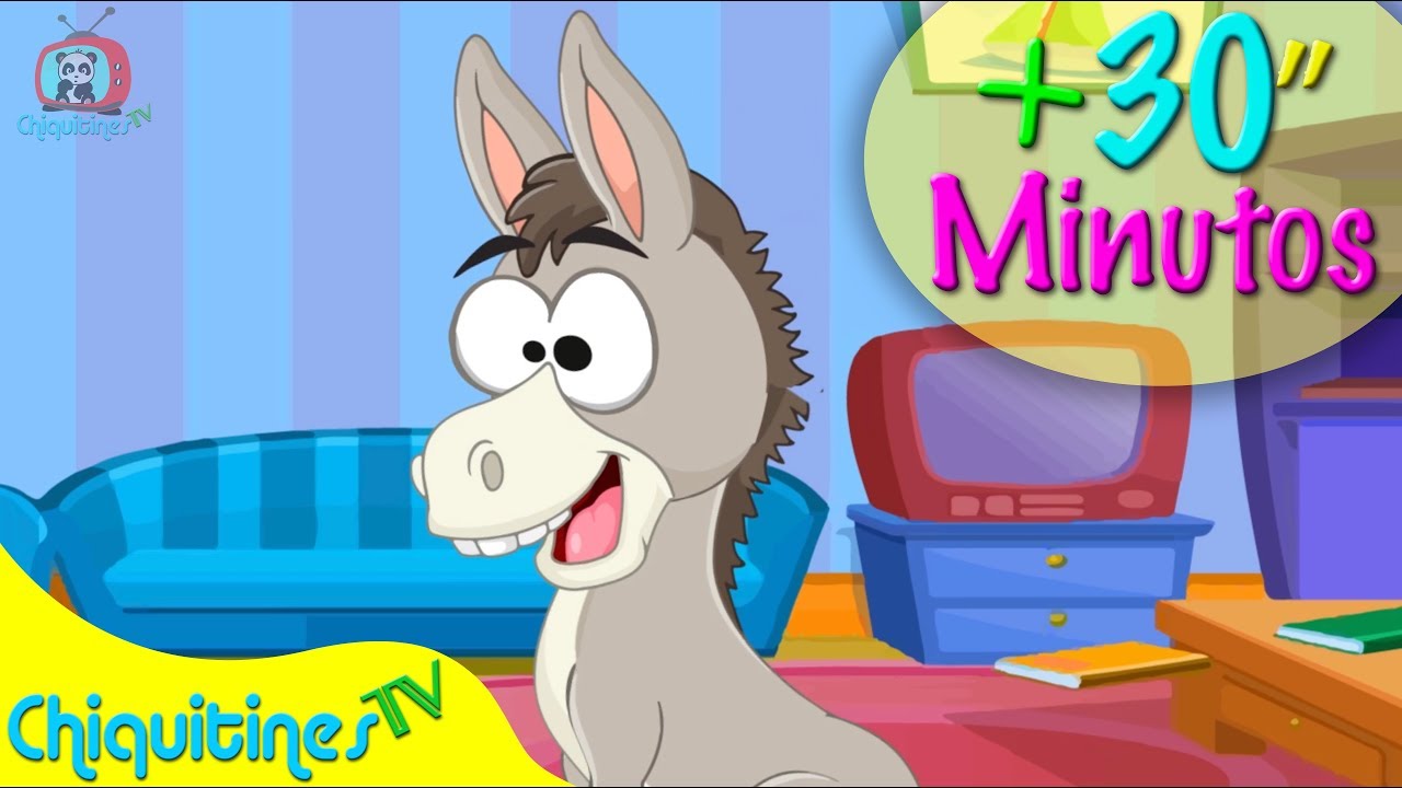 A mi Burro Diversión 😍 30 minutos Mix de CANCIONES INFANTILES | ChiquitinesTV