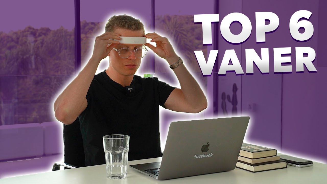 Top 6 vaner der gør mig til en bedre version af mig selv