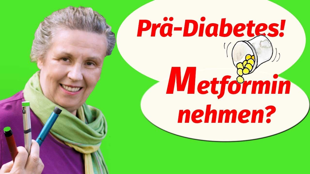 Prä-Diabetes! Soll ich schon Metformin nehmen?