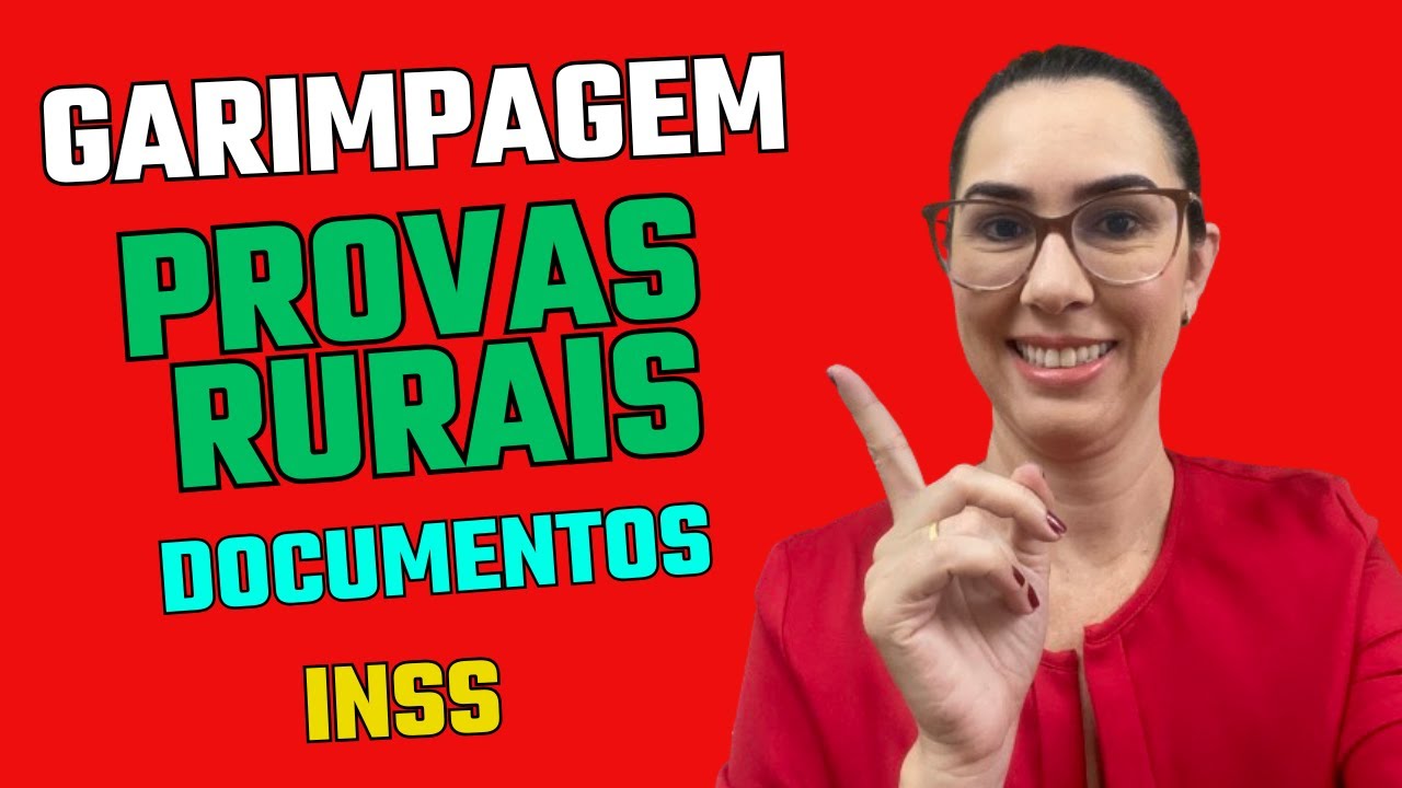 Garimpagem das Provas Rurais INSS