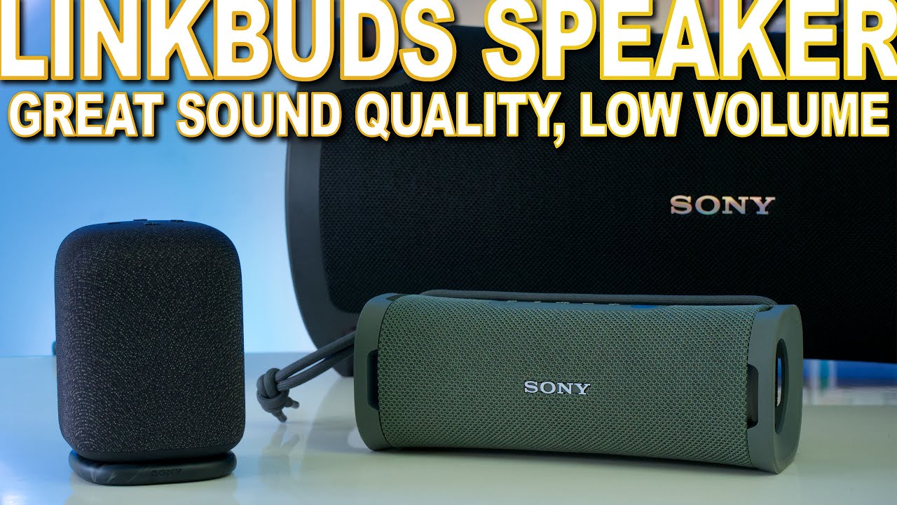 Sony Linkbuds Speaker - Great Sound, Huge Price