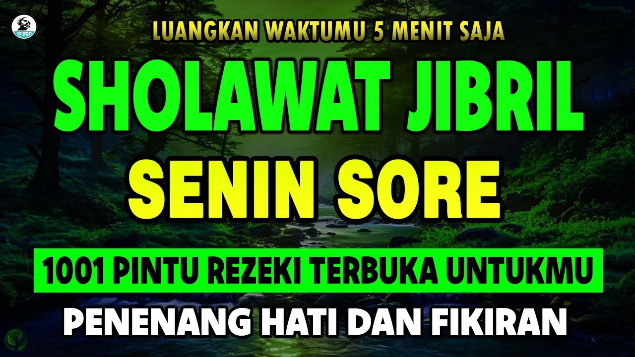 SHOLAWAT JIBRIL PENARIK REZEKI PALING DAHSYAT, Sholawat Nabi Muhammad SAW PALING MERDU
