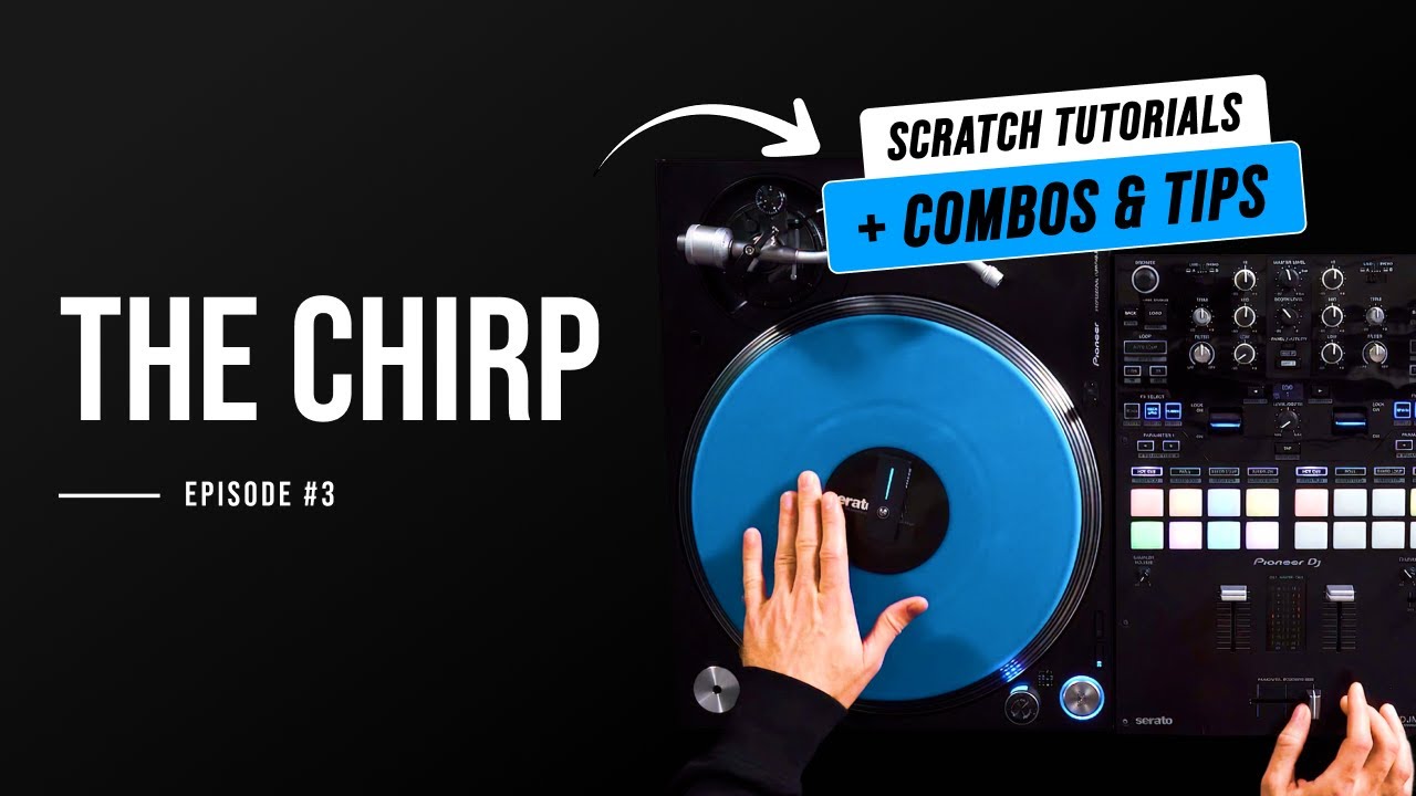 The Chirp Scratch: Breakdown, Combos & Advanced Variations | Phase DJ Tutorial #3