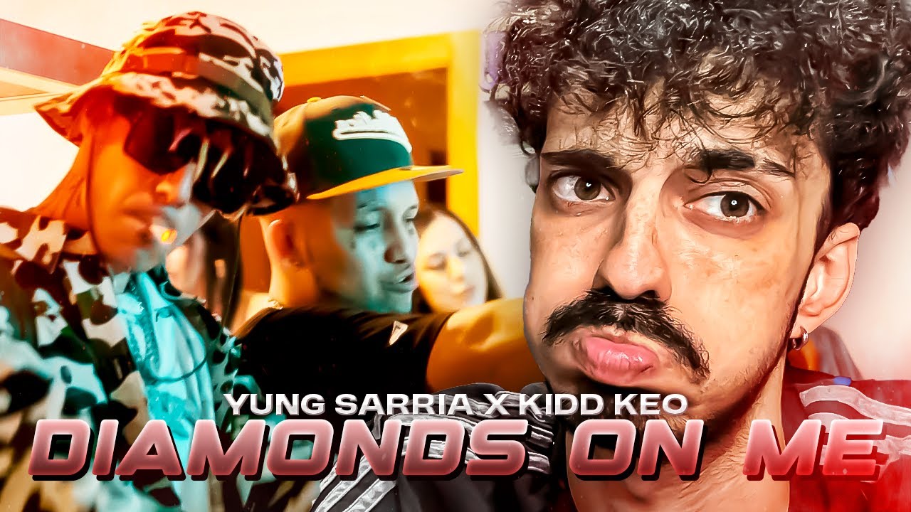 REACCIONO a YUNG SARRIA X KIDD KEO - Diamonds On Me