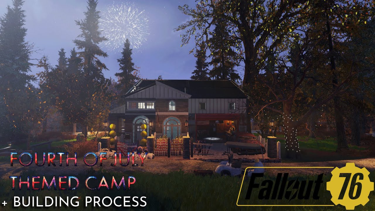 FALLOUT 76 | FOURTH OF JULY THEMED CAMP + BUILD PROCESS