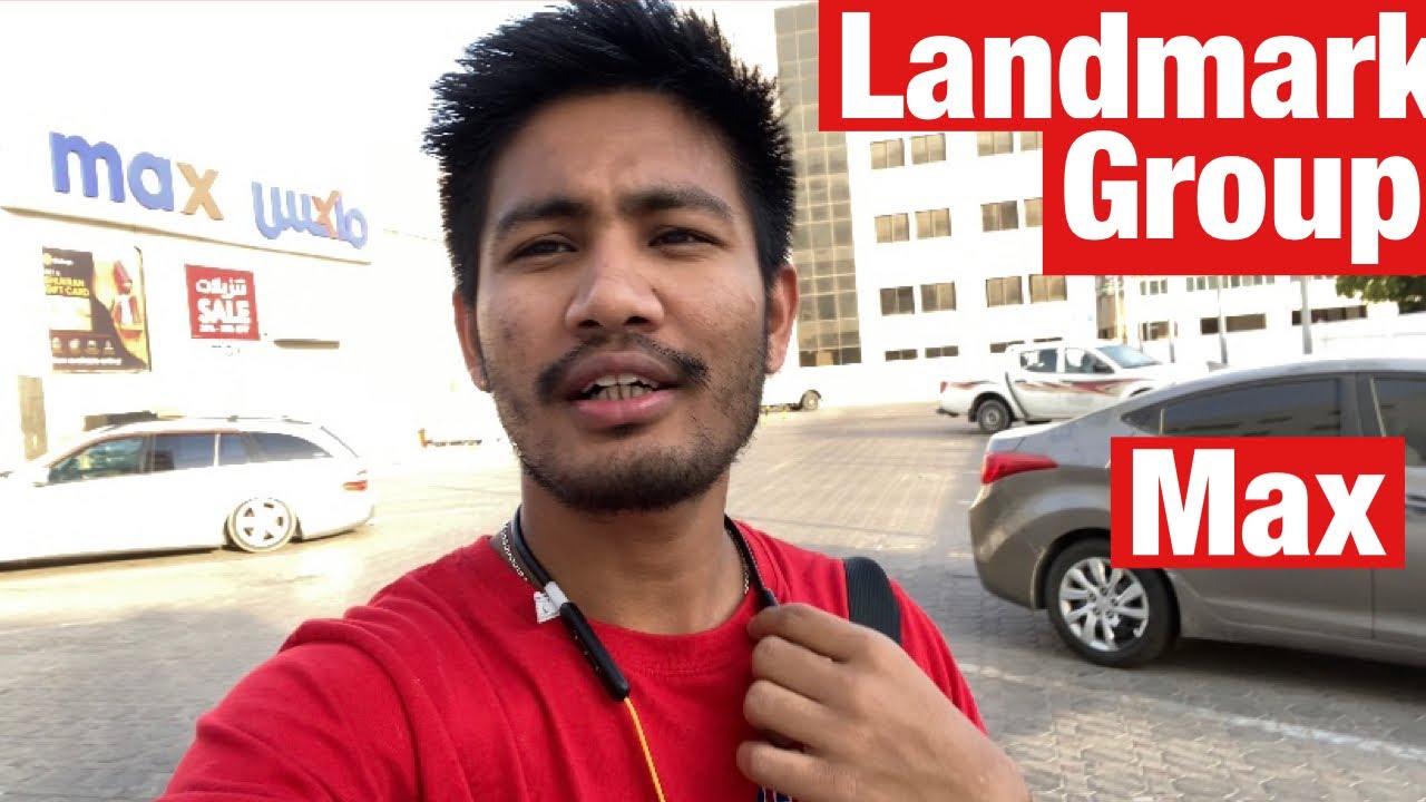 Landmark Group Max Abuhail Deira Vlog @Max