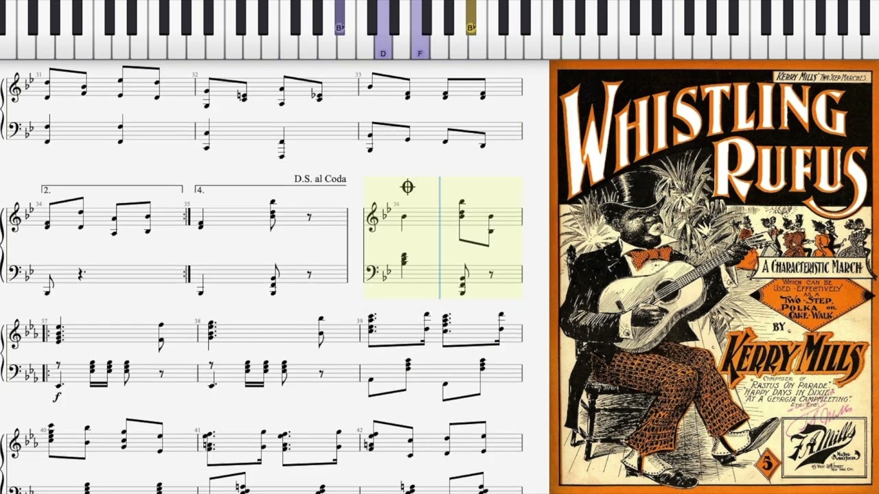 Whistling Rufus by Kerry Mills (1899, Cake Walk piano)