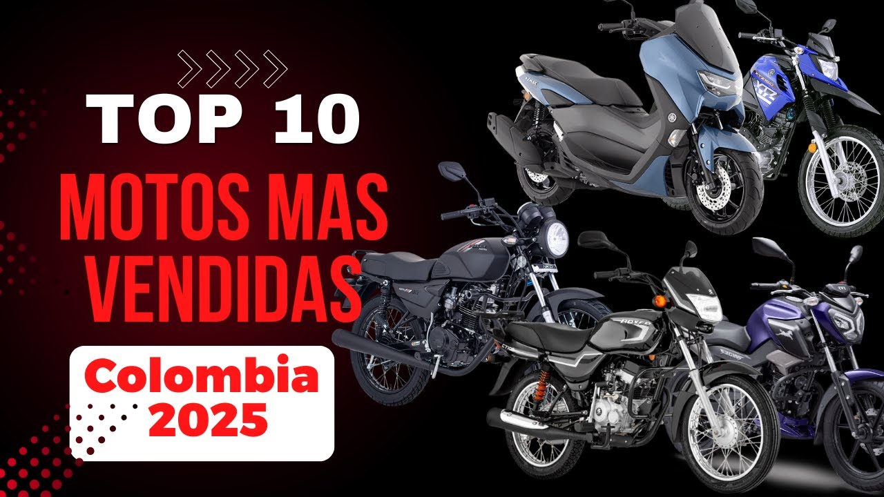 TOP 10 &iexcl;LAS MOTOS MAS VENDIDAS! En Colombia 2025
