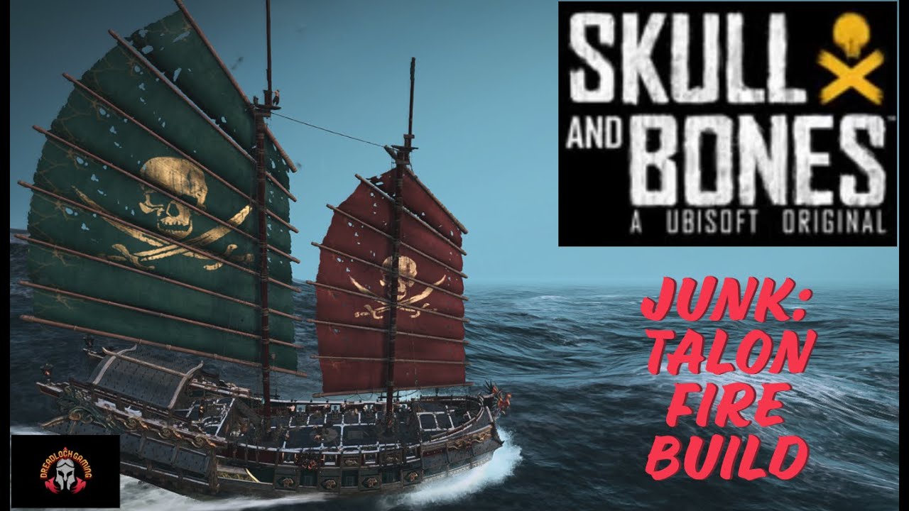 Skull and Bones - S3. Junk: Talon Fire Build