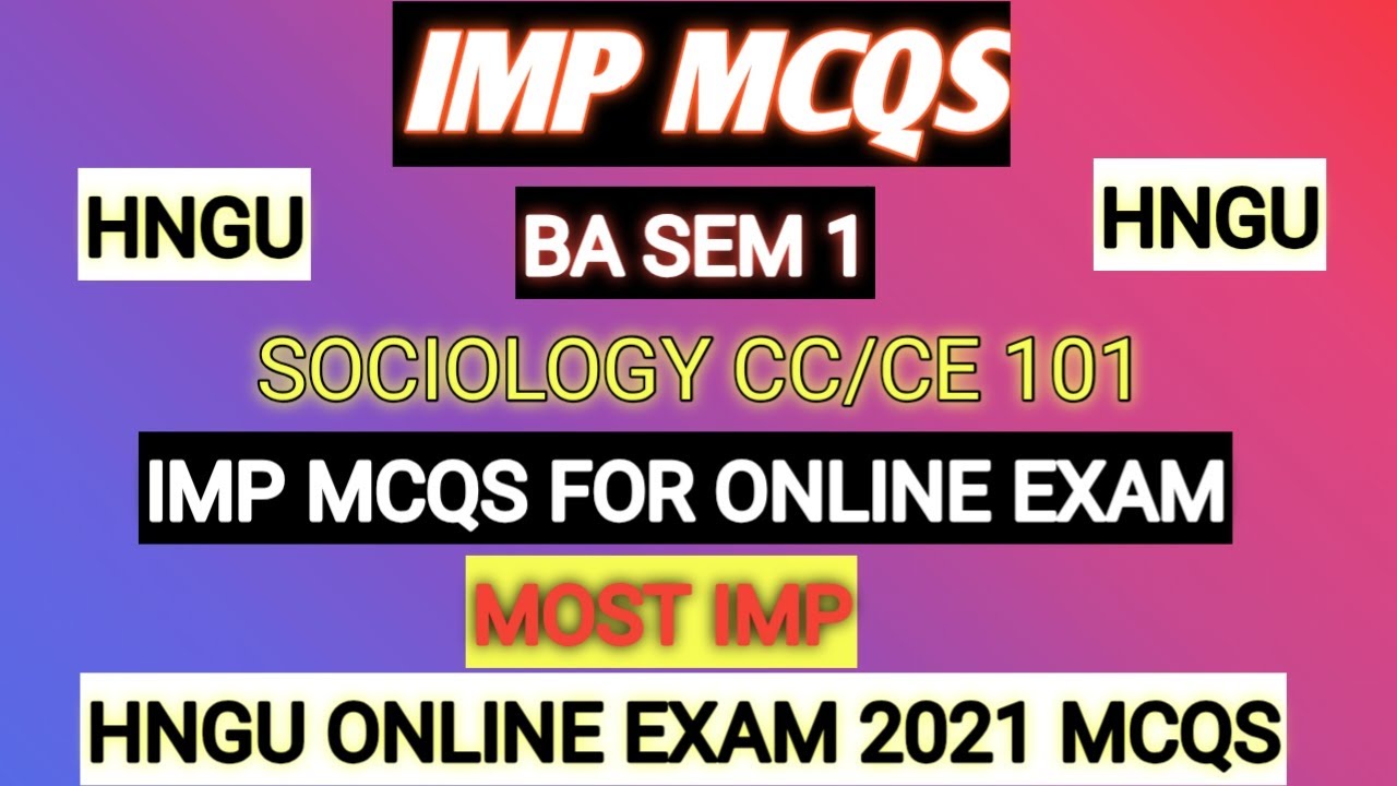 FYBA SEM 1 SOCIOLOGY CC/CE 101 MCQS||HNGU Online Exam MCQS||BA SEMESTER 1 IMP MCQS|BA SEM 1 IMP MCQS