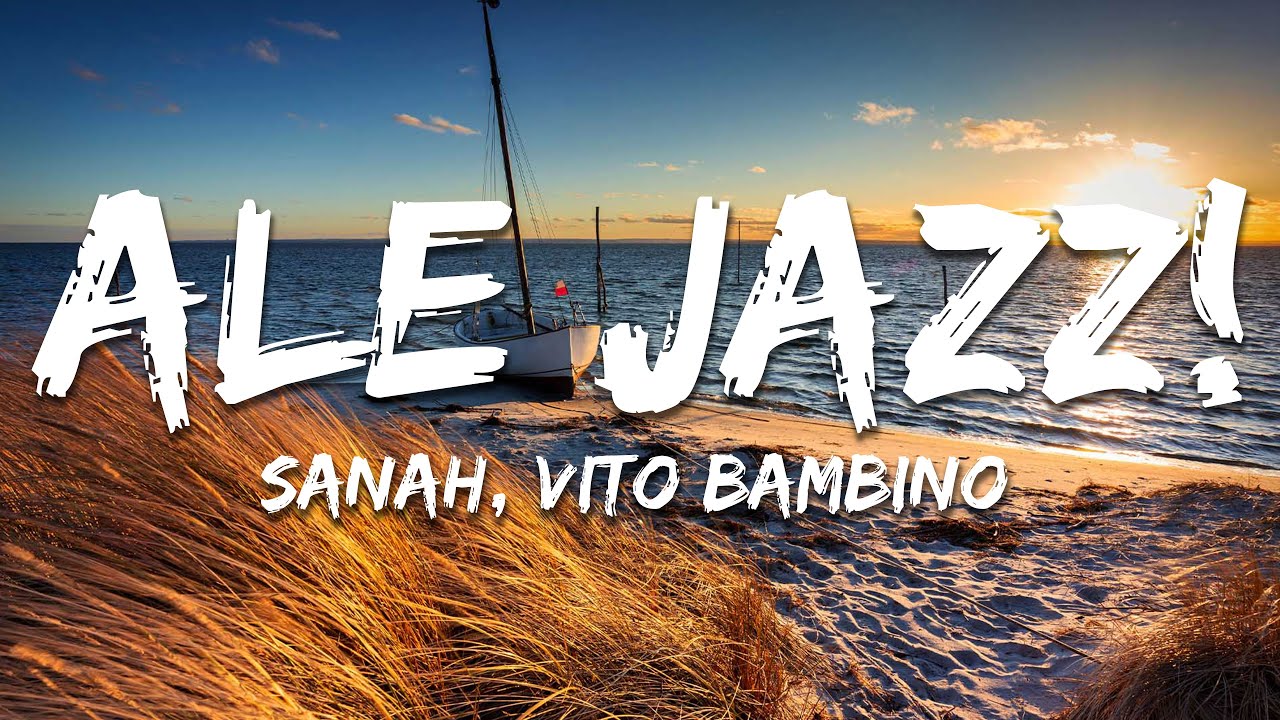 sanah, Vito Bambino - Ale jazz! (Tekst/Lyrics)