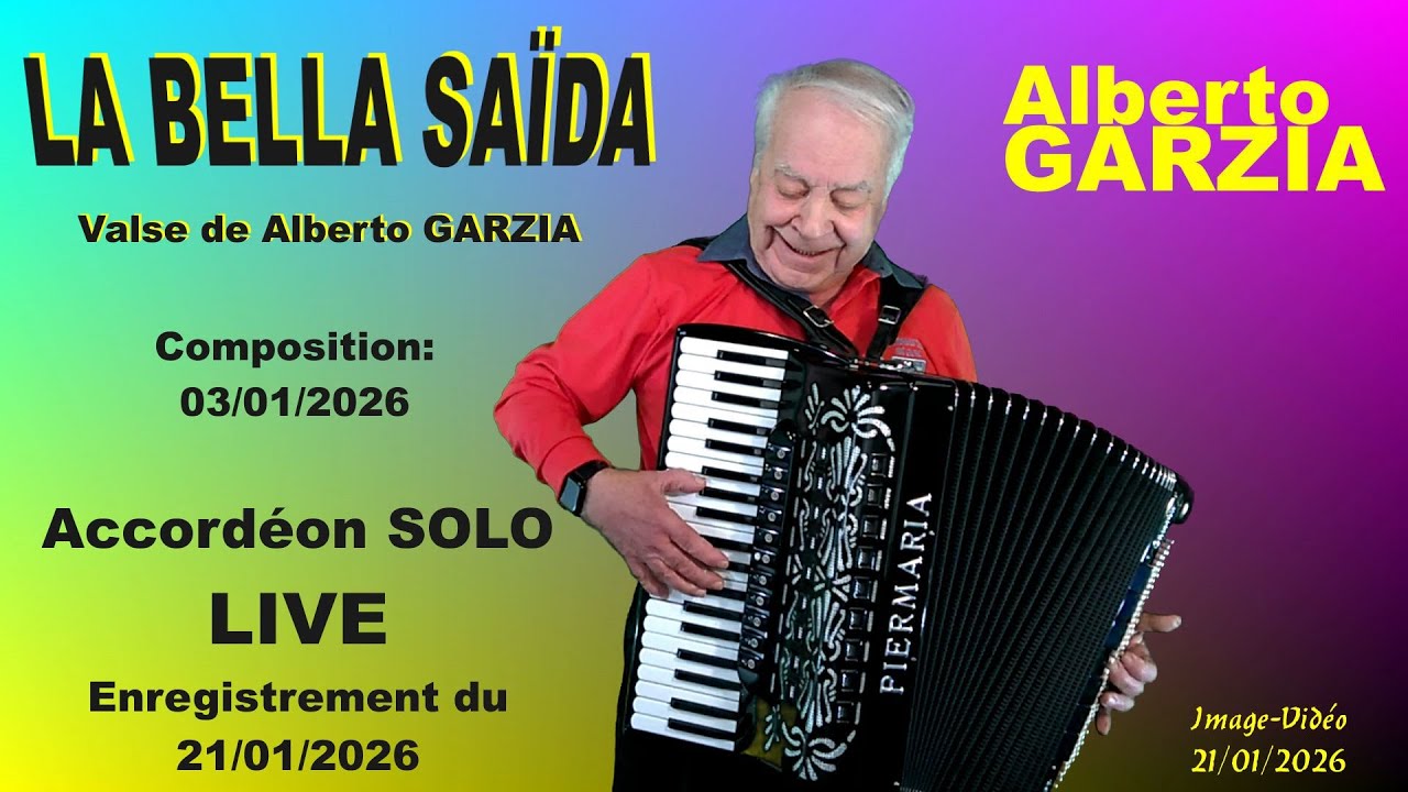 Alberto GARZIA "LA BELLA SAîDA" Vidéo LIVE (01/2026)