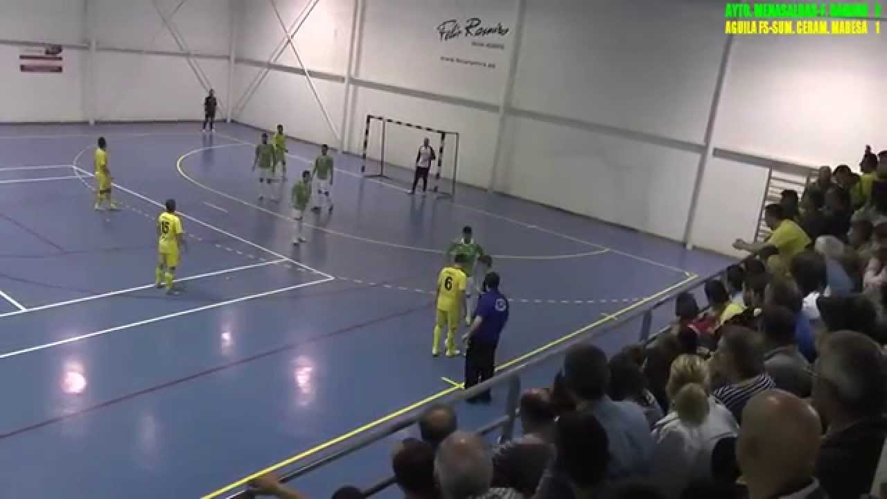 FUTSALA AYTO. MENASALBAS-F. RAMIRO 4-4 AGUILA-SUM. CERAM. MABESA  2014 15