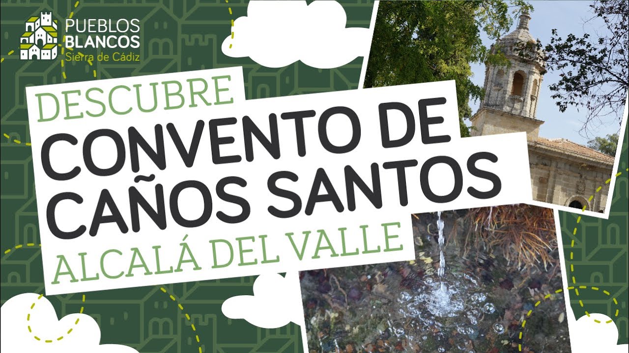 ALCALÁ DEL VALLE: Convento de Caños Santos | #DescubreLosPueblosBlancos