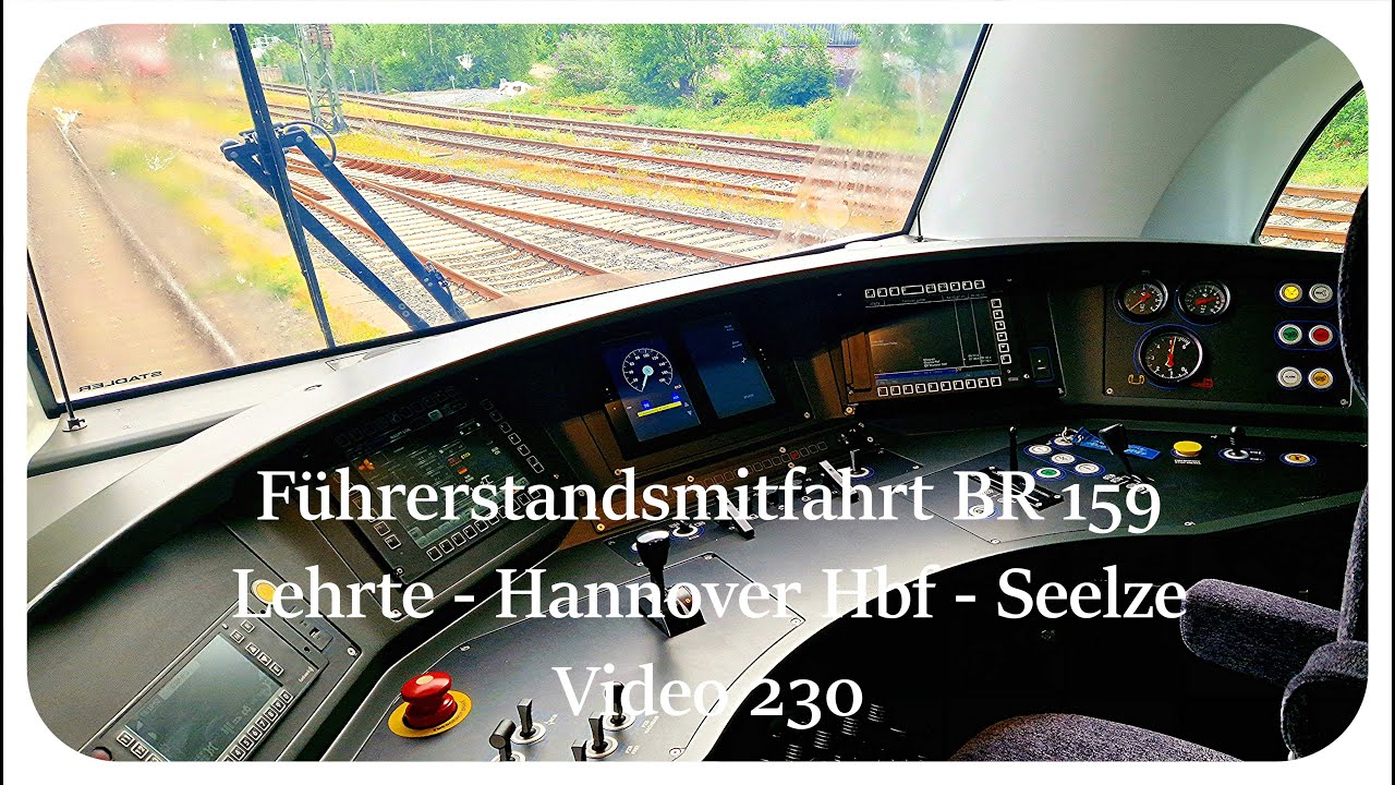 Führerstandsmitfahrt BR 159 Lehrte Pbf. - Hannover Hbf - Seelze