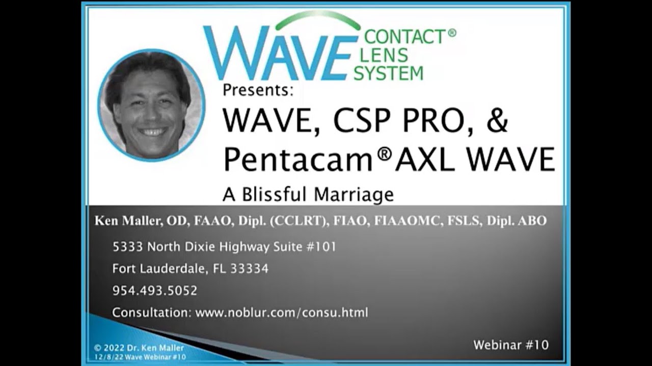 WAVE, CSP Pro, & Pentacam® AXL WAVE- A Blissful Marriage