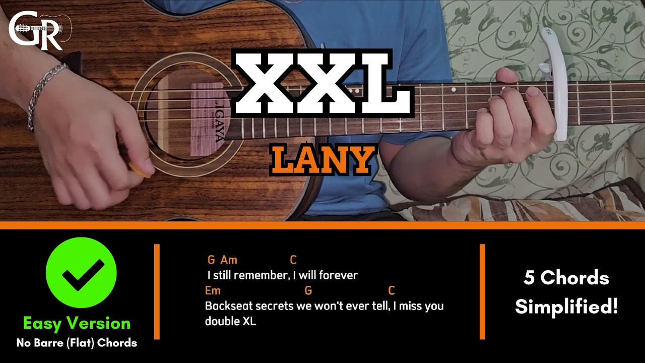 XXL - LANY | EASY! Guitar Tutorial (CHORDS, STRUMMING PATTERN & LYRICS)