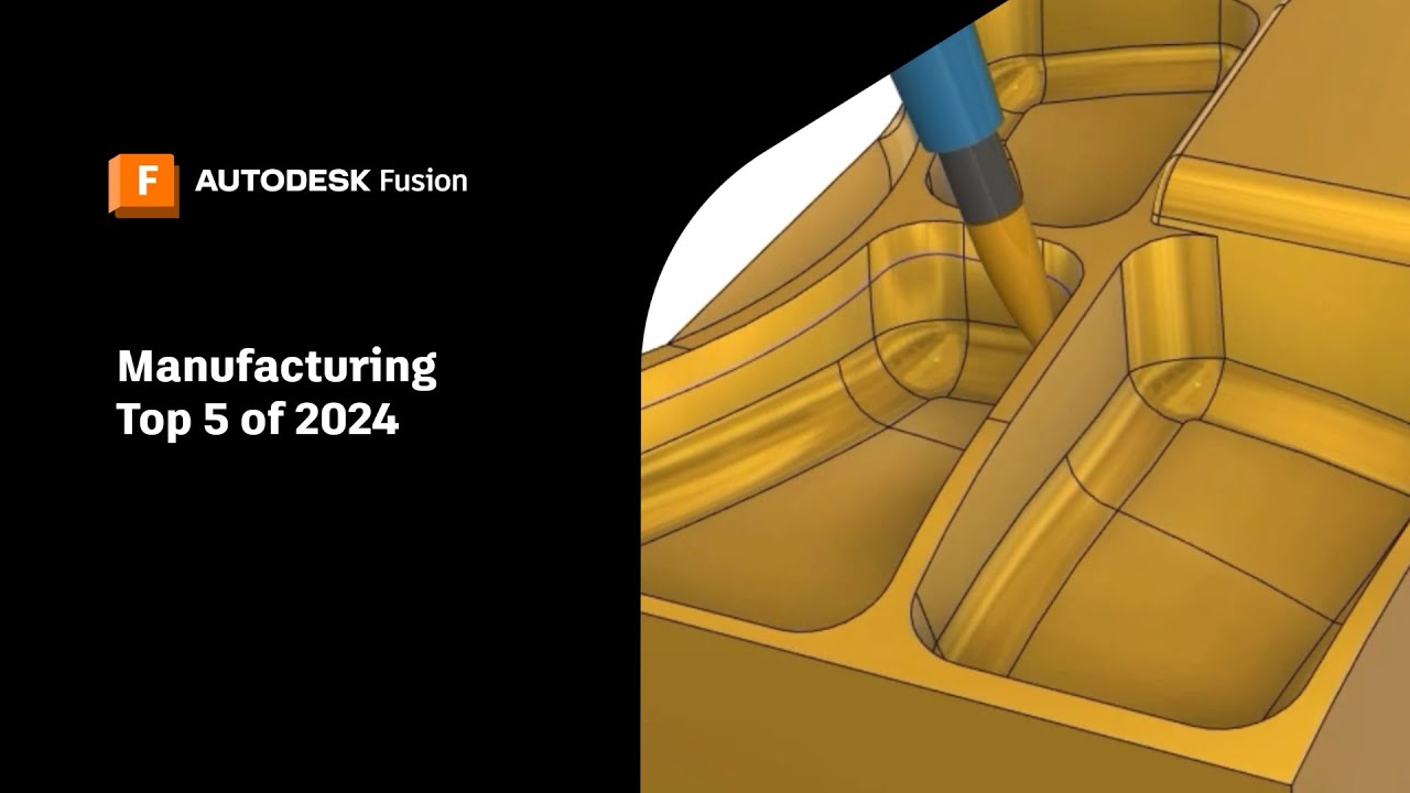 5 Game-Changing Features from Autodesk Fusion Manufacturing 2024!