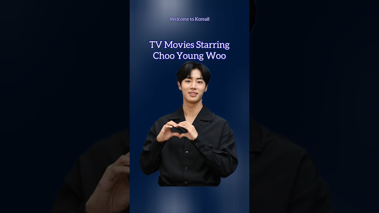TV MOVIES STARRING CHOO YOUNG WOO