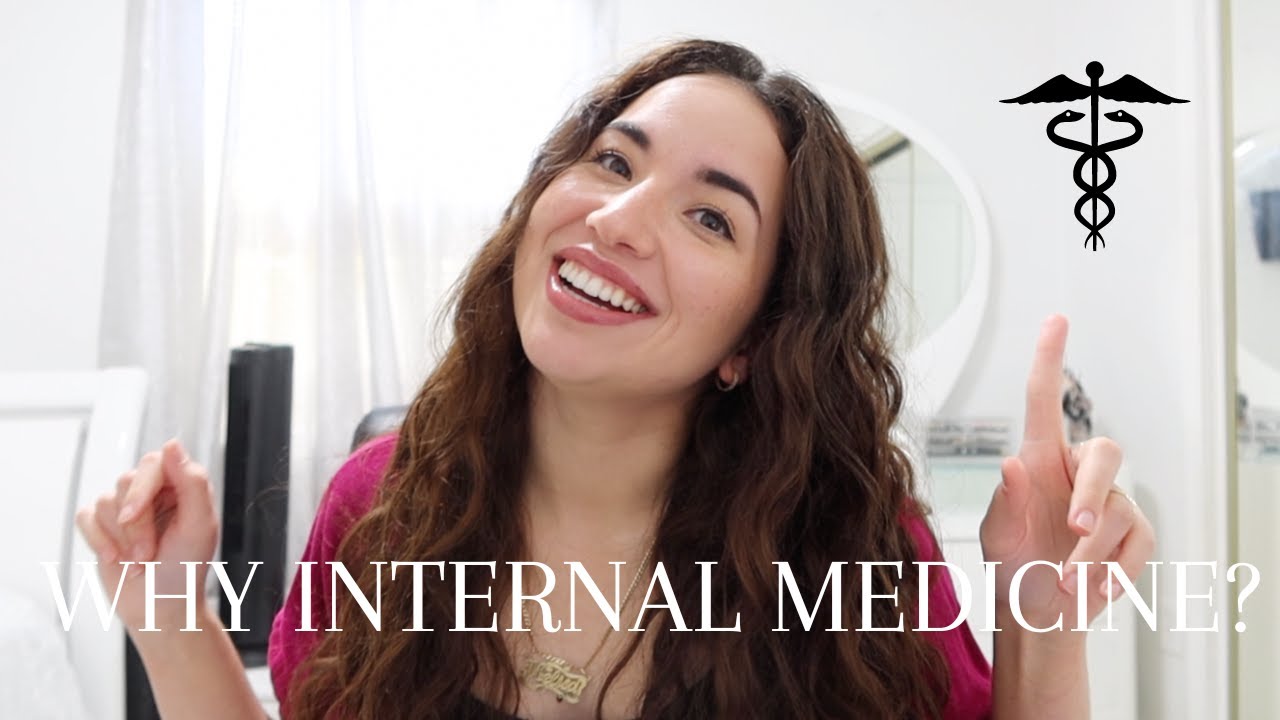 WHY I CHOSE INTERNAL MEDICINE as my specialty?👩🏻‍⚕️