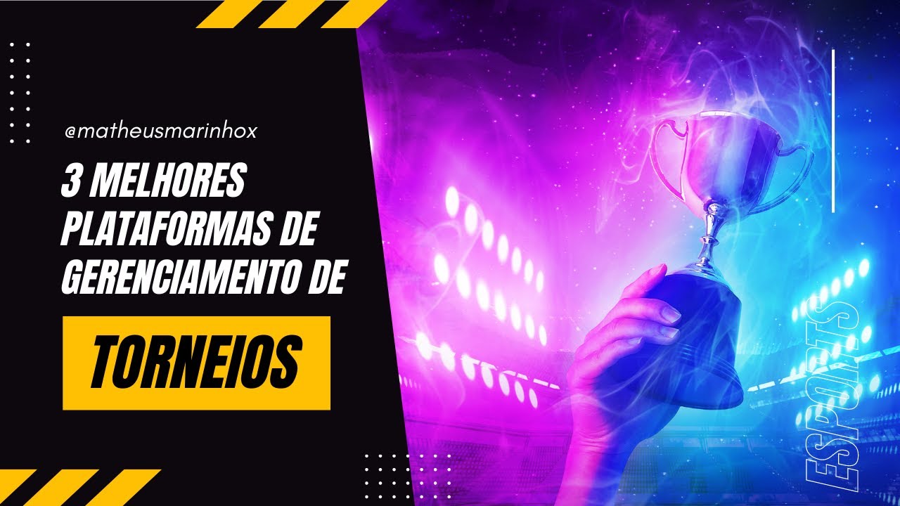 3 MELHORES PLATAFORMAS DE GERENCIAMENTO DE TORNEIOS