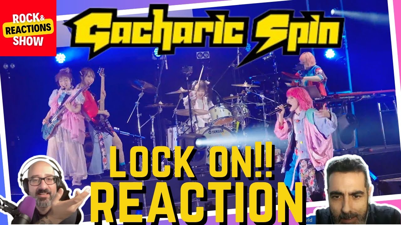 GACHARIC SPIN - Lock on | Reaction | Reacción | Rock and Reactions