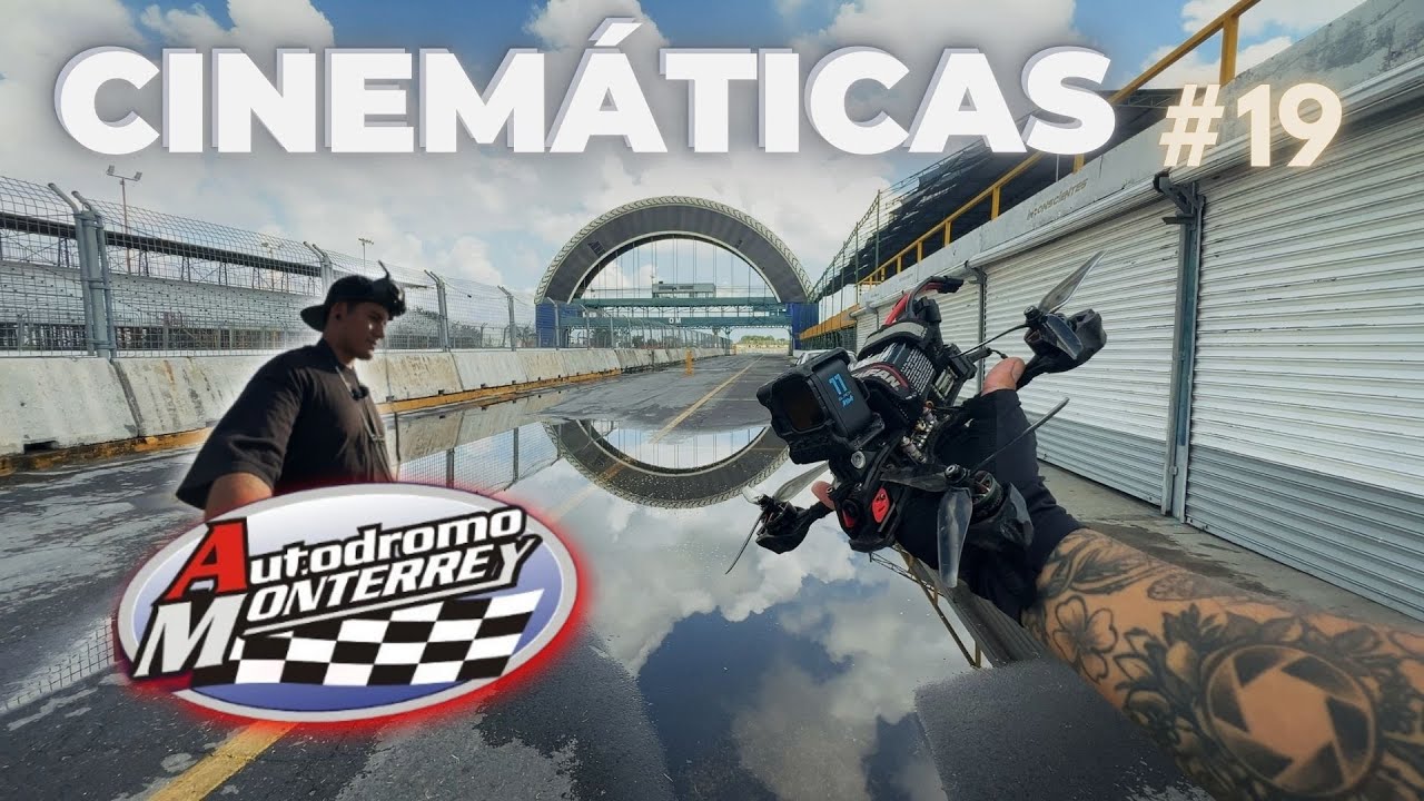 Flight #19 - CINEMÁTICAS en el AUTÓDROMO de MONTERREY 🏁 | #fpvcinematic