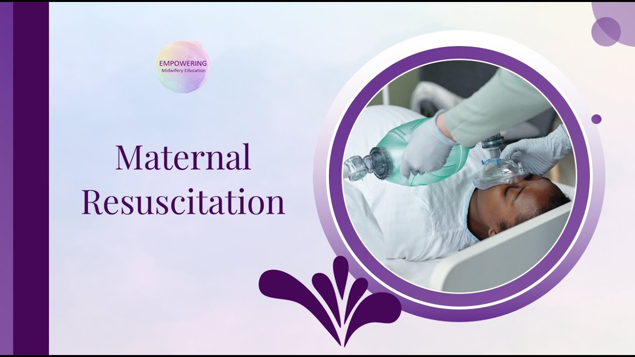 Maternal Resuscitation - Empowering Midwifery Education