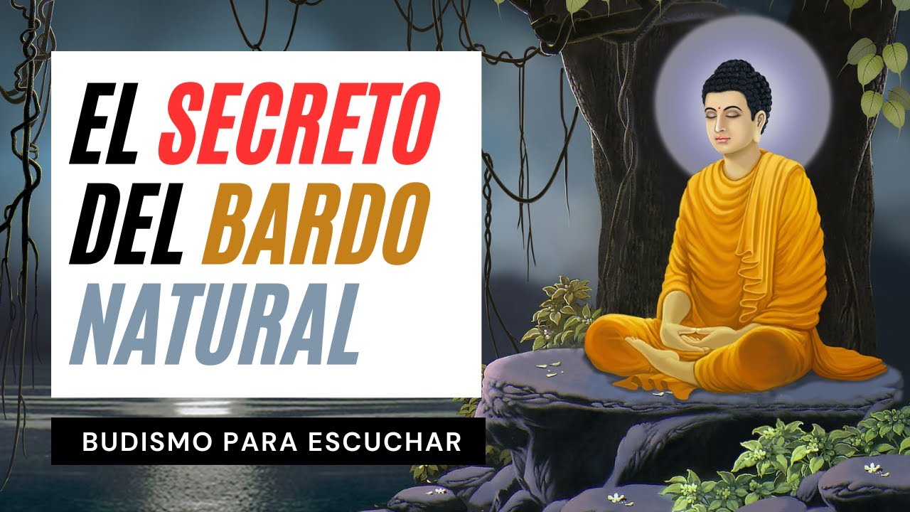 ☸️ El Bardo Natural de Esta Vida | La Sabiduría que Comprende la Ausencia de Ego | Perlas Budistas