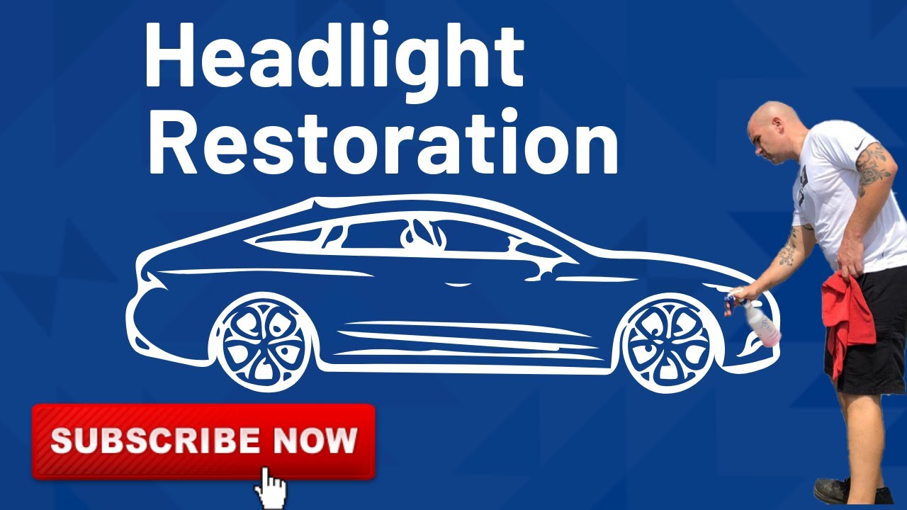Headlight Restoration
