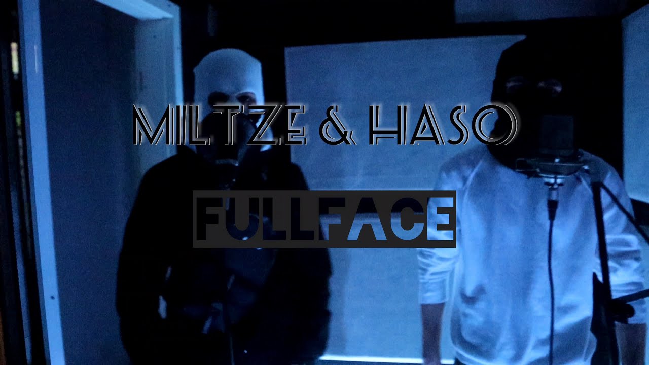 Miltze x Haso - Full face (Official Video)