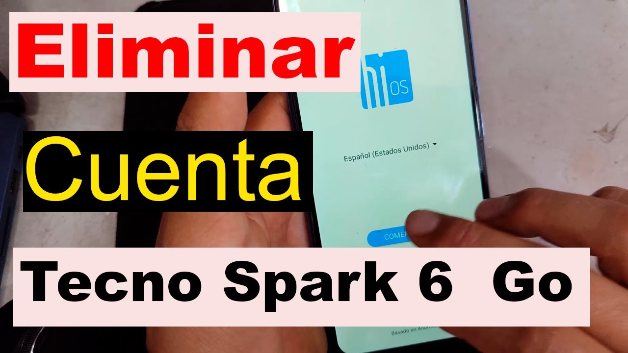 Eliminar Cuenta de Google Tecno Spark 6  Go