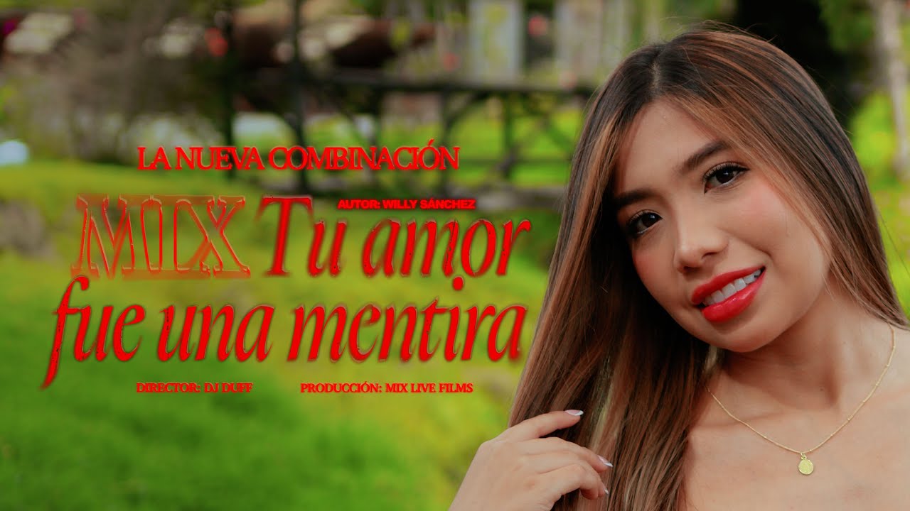 La Nueva Combinación -  Mix tu amor fue una mentira (Video oficial)