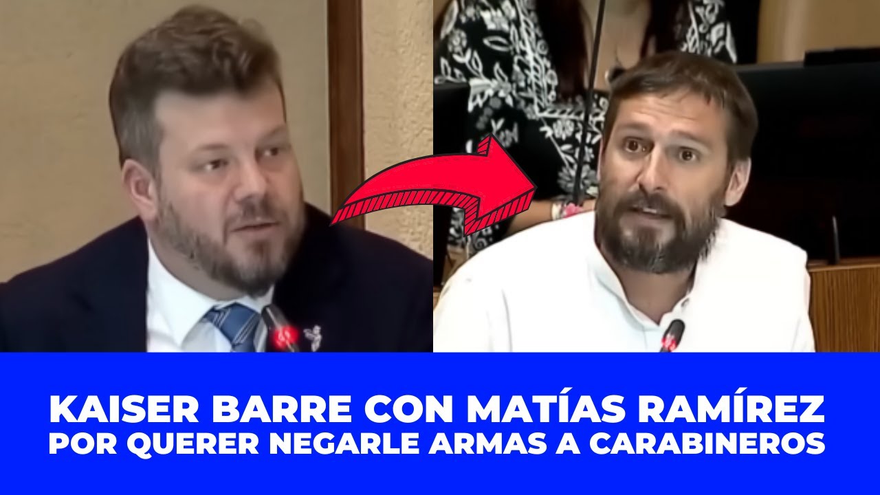 ¡KAISER BARRE CON MATÍAS RAMÍREZ! LE PARÓ EL CARRO POR QUERER NEGARLE ARMAS A CARABINEROS