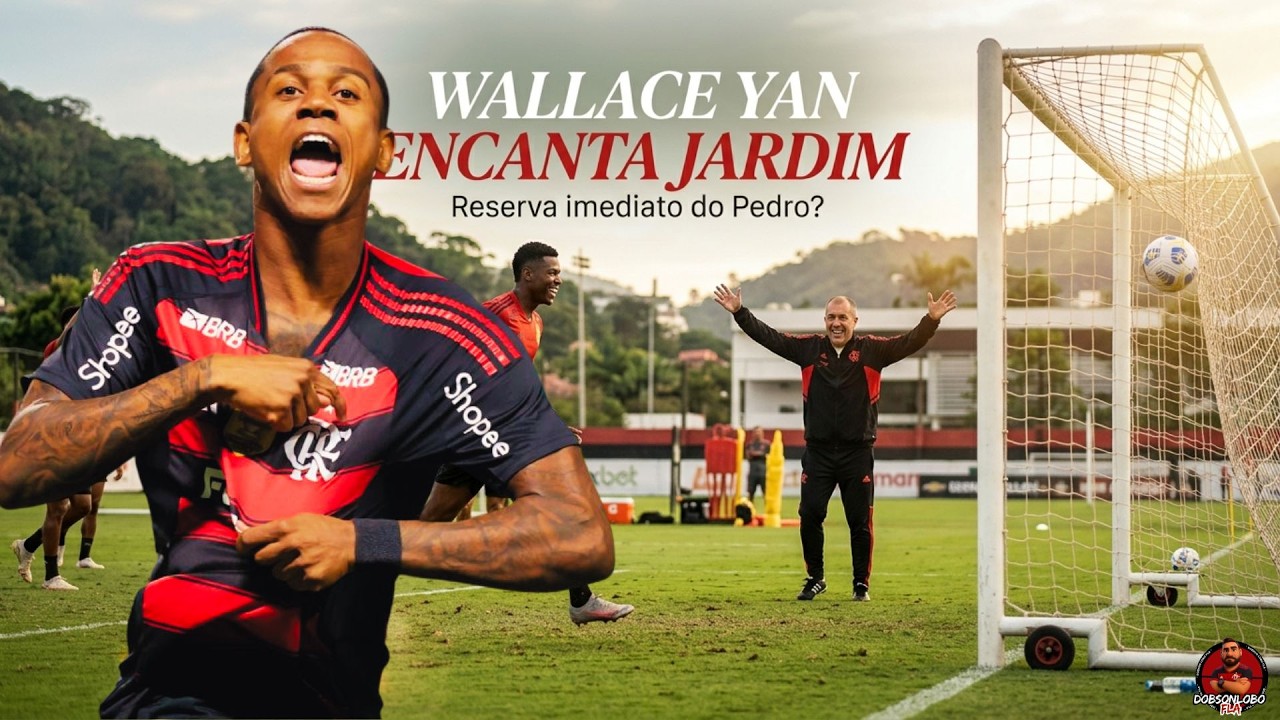 WALLACE YAN BRILHA NOS TREINOS E ENCANTA LEONARDO JARDIM #flamengoaovivo