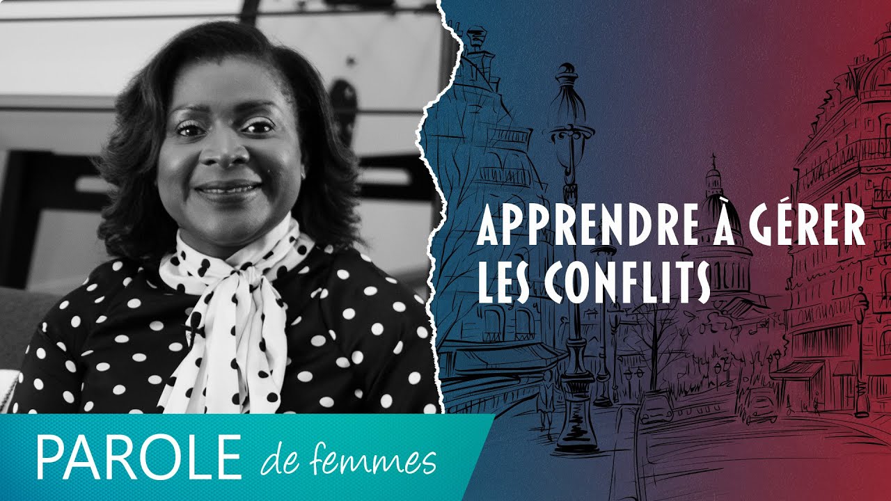 Apprendre à gérer les conflits - Parole de femmes - Modestine Castanou