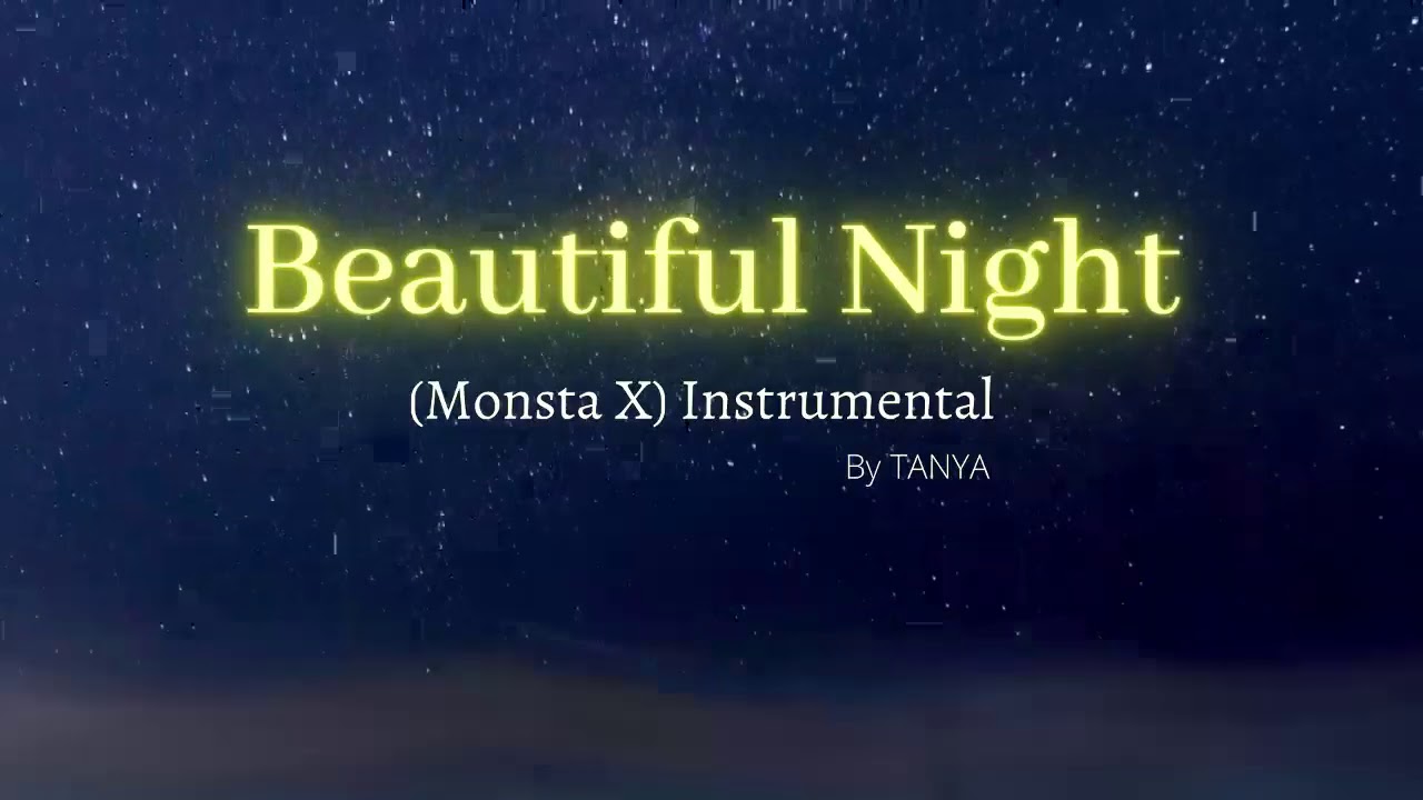Beautiful Night (Monsta X) - Instrumental By TANYA